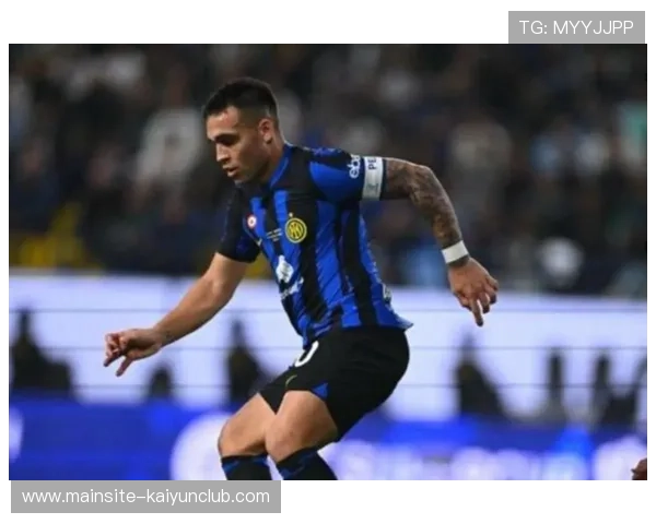 意甲国米劳塔罗爆发,两球助队取胜